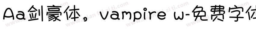 Aa剑豪体，vampire w字体转换